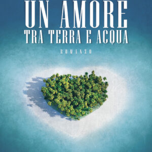 Libro amore tra terra e acqua di Jessica Fedele - ean 9788824971331 - BooksprintEdizioni