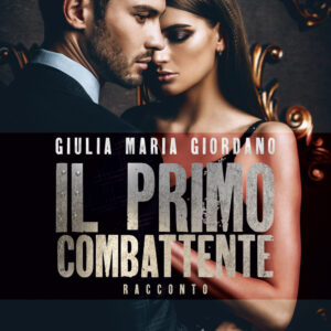 Libro primo combattente di Giulia Maria Giordano - ean 9788824971478 - BooksprintEdizioni