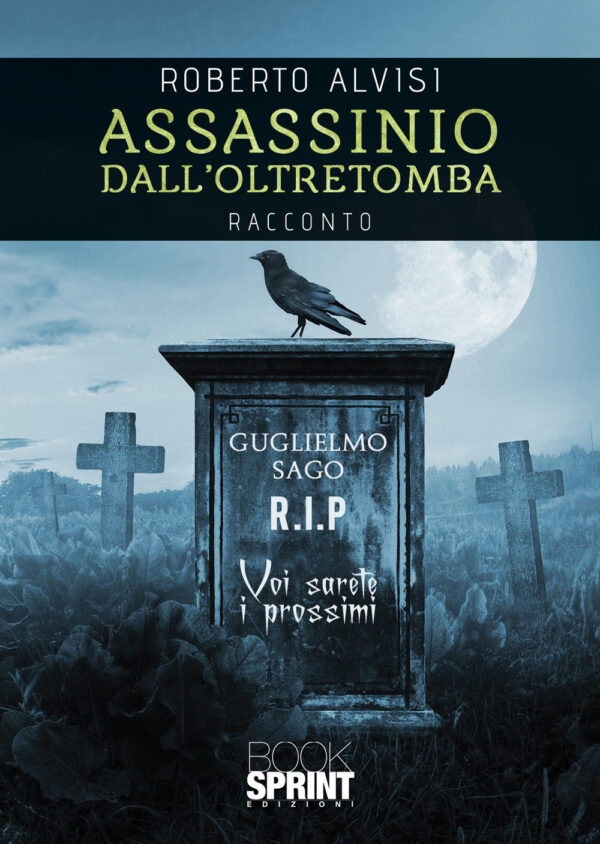 Libro Assassinio dall’oltretomba di Roberto Alvisi - ean 9788824971485 - BooksprintEdizioni