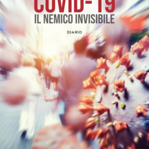 Libro Covid-19. Il nemico invisibile di Shanna Serena Guarino - ean 9788824971607 - BooksprintEdizioni