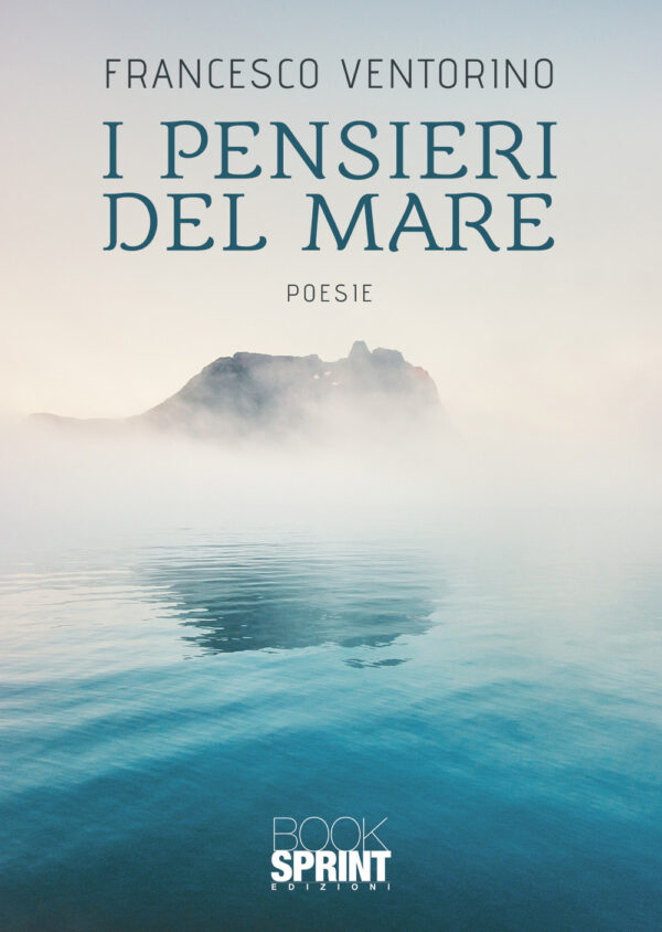 Libro pensieri del mare di Francesco Ventorino - ean 9788824971751 - BooksprintEdizioni