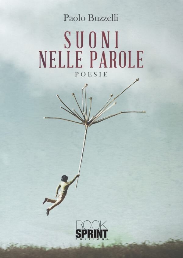 Libro Suoni nelle parole di Paolo Buzzelli - ean 9788824971898 - BooksprintEdizioni