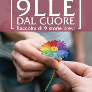 Libro 9lle dal cuore di Giancarlo Fabiano Di Gregorio - ean 9788824971997 - BooksprintEdizioni
