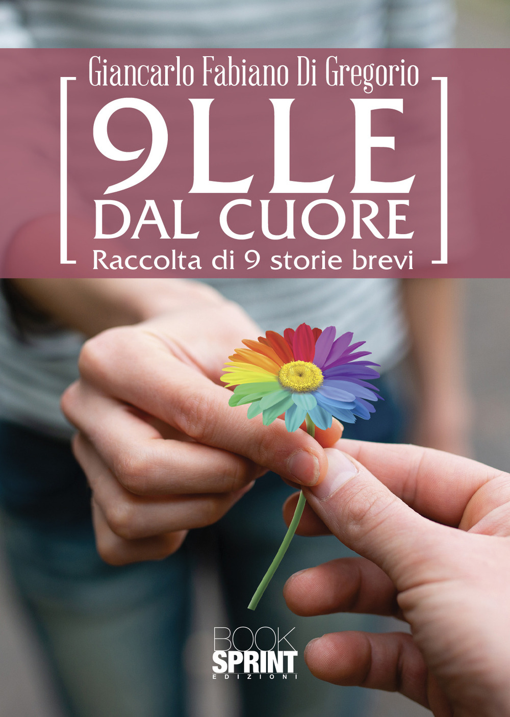 Libro 9lle dal cuore di Giancarlo Fabiano Di Gregorio - ean 9788824971997 - BooksprintEdizioni