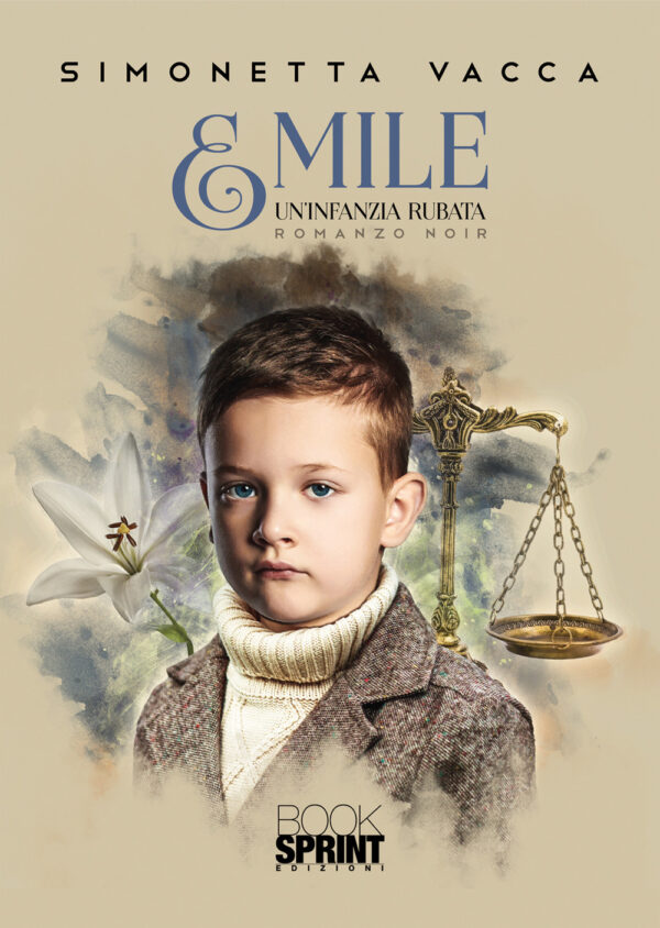 Libro Emile. Un’infanzia rubata di Simonetta Vacca - ean 9788824972321 - BooksprintEdizioni