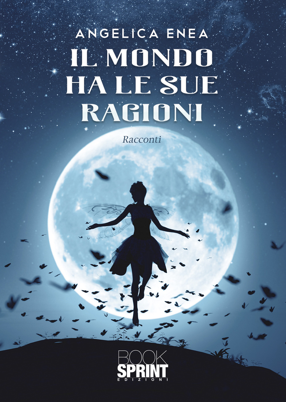 Libro mondo ha le sue ragioni di Angelica Enea - ean 9788824972413 - BooksprintEdizioni