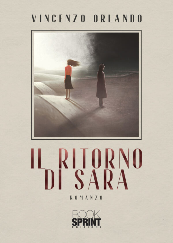 Libro ritorno di Sara di Vincenzo Orlando - ean 9788824972529 - BooksprintEdizioni