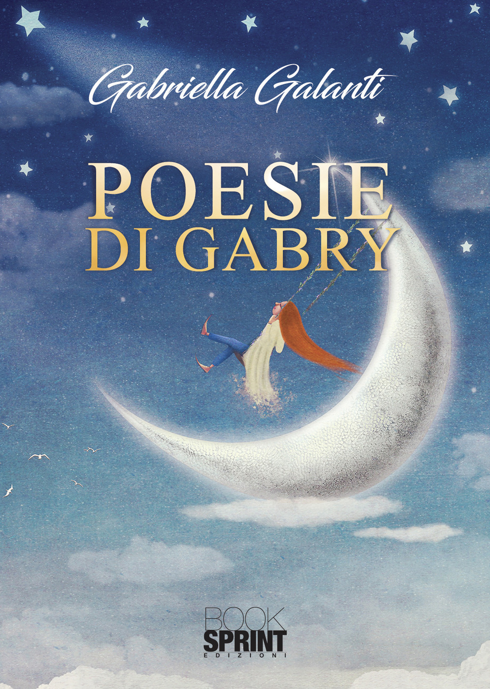 Libro Poesie di Gabry di Gabriella Galanti - ean 9788824972543 - BooksprintEdizioni
