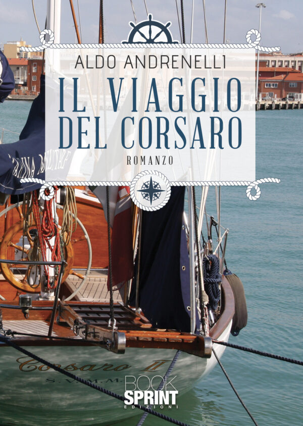 Libro viaggio del Corsaro di Aldo Andrenelli - ean 9788824972567 - BooksprintEdizioni