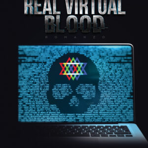 Libro Real virtual blood di Antonio Moriconi - ean 9788824972703 - BooksprintEdizioni