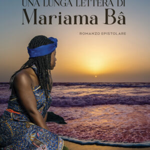 Libro lunga lettera di Mariama Bâ di Filomena De Riso - ean 9788824972789 - BooksprintEdizioni