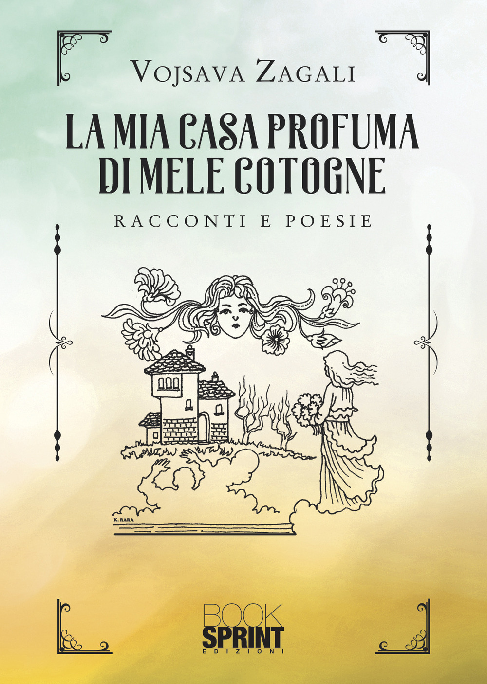 Libro mia casa profuma di mele cotogne di Vojsava Zagali - ean 9788824972918 - BooksprintEdizioni