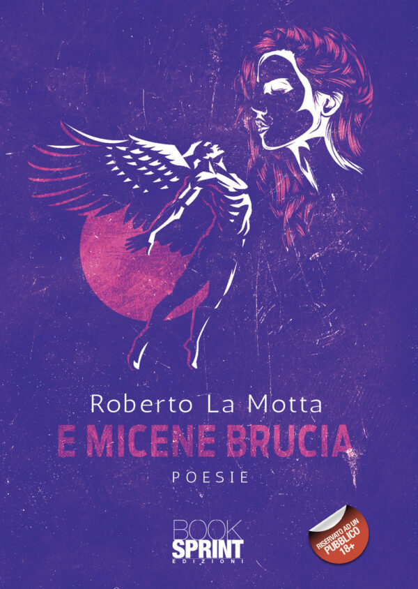 Libro E Micene brucia di Roberto La Motta - ean 9788824973014 - BooksprintEdizioni