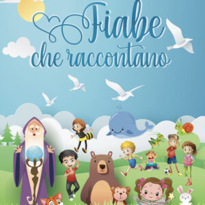 Libro Fiabe che raccontano di Teresa Satriano - ean 9788824973038 - BooksprintEdizioni