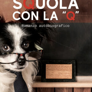 Libro Squola con la «Q» di Linda Ciano - ean 9788824973090 - BooksprintEdizioni
