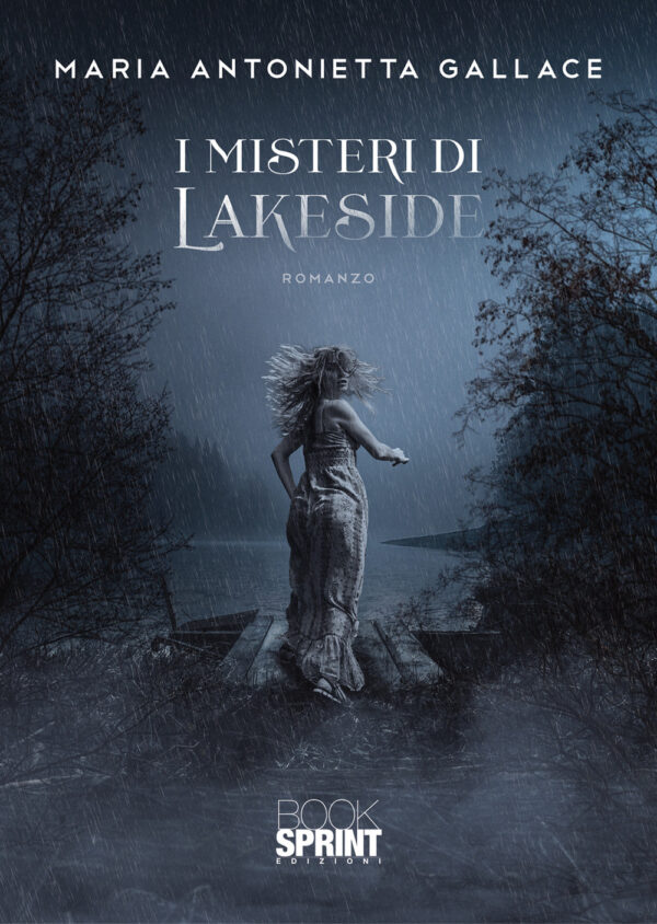 Libro misteri di Lakeside di Antonietta Maria Gallace - ean 9788824973168 - BooksprintEdizioni