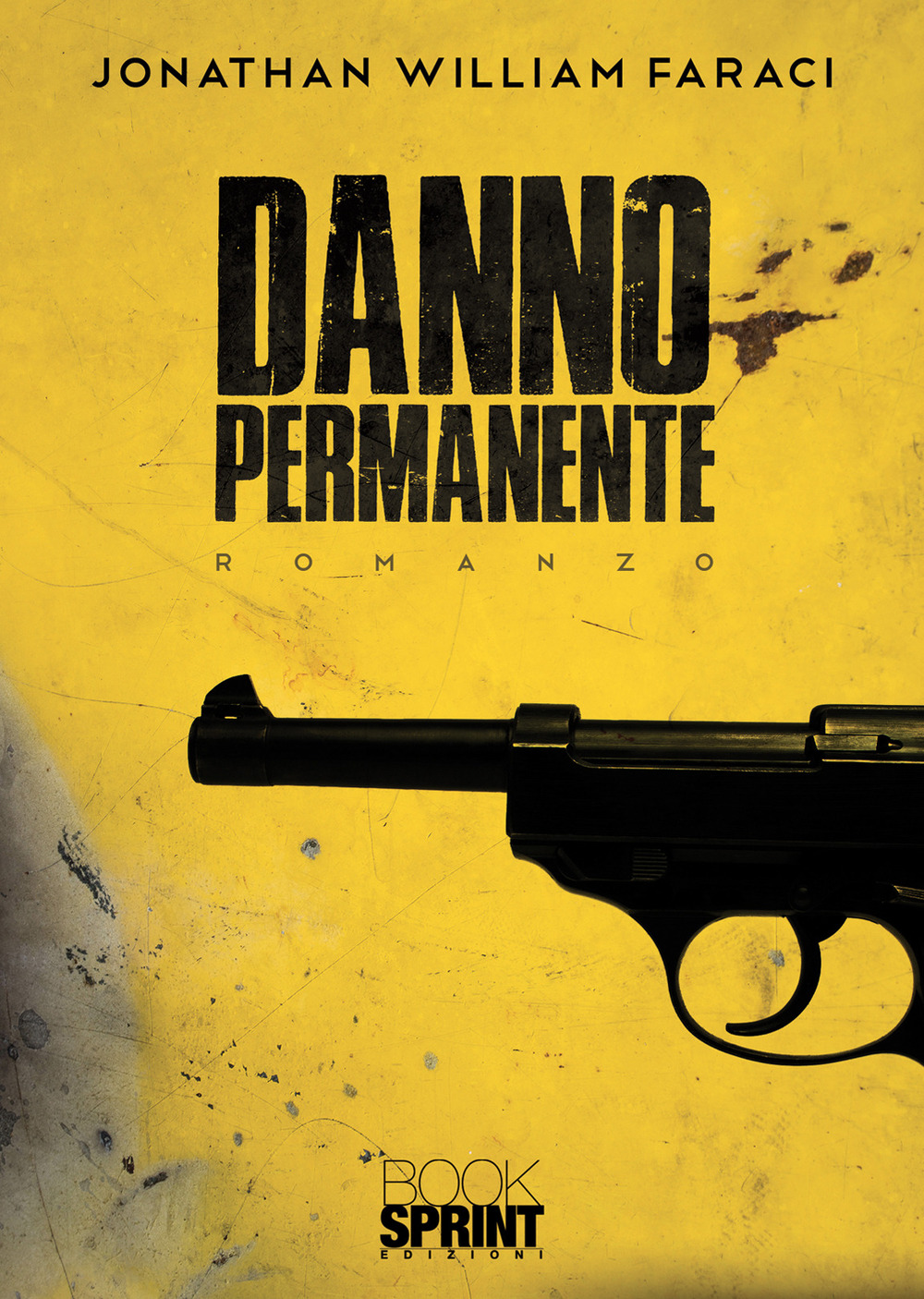 Libro Danno permanente di Jonathan William Faraci - ean 9788824973229 - BooksprintEdizioni