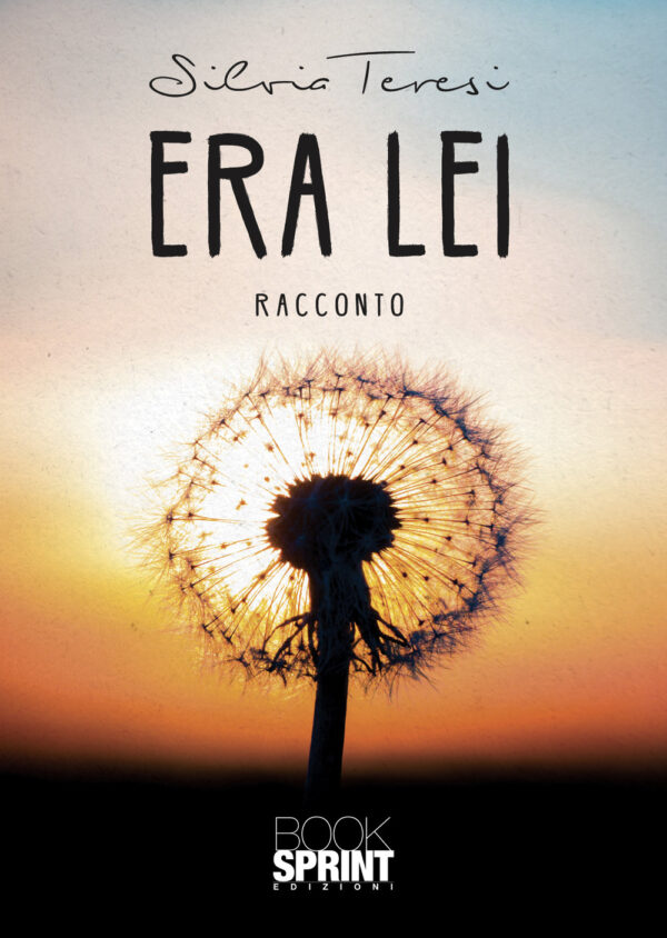 Libro Era lei di Silvia Teresi - ean 9788824973335 - BooksprintEdizioni
