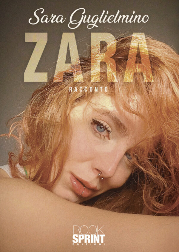 Libro Zara di Sara Guglielmino - ean 9788824973465 - BooksprintEdizioni