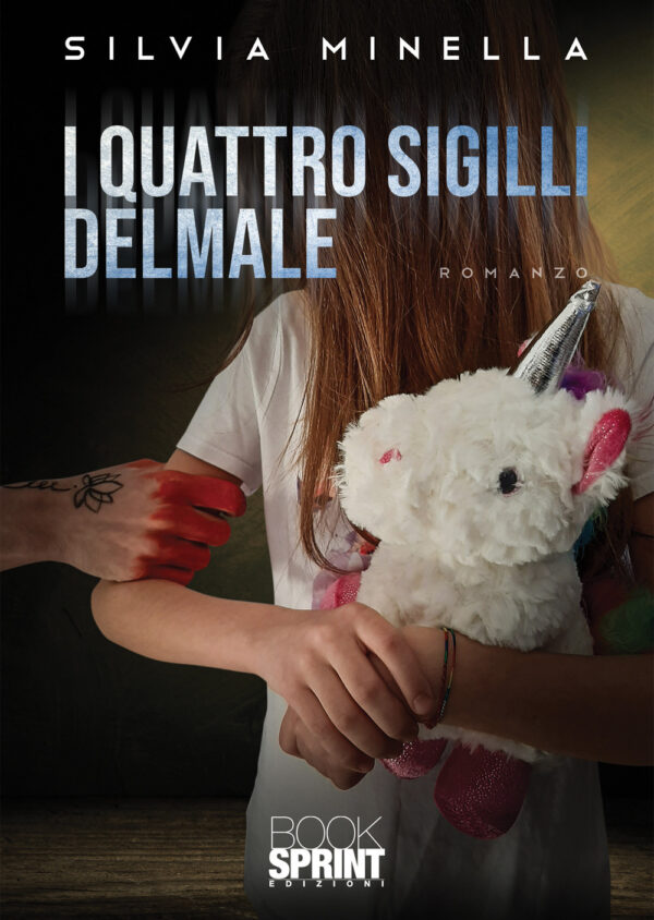 Libro quattro sigilli del male di Silvia Minella - ean 9788824973557 - BooksprintEdizioni