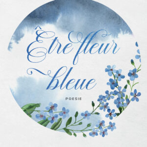 Libro Être fleur bleue. Ediz. italiana e tedesca di Francesca Cianfarini - ean 9788824973649 - BooksprintEdizioni