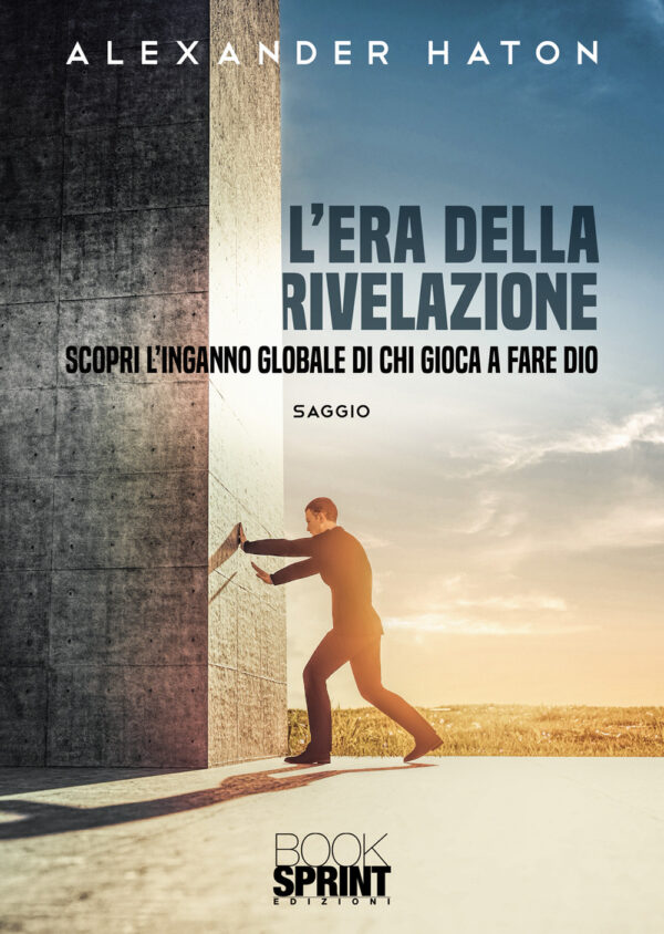 Libro era della rivelazione di Alexander Haton - ean 9788824973809 - BooksprintEdizioni