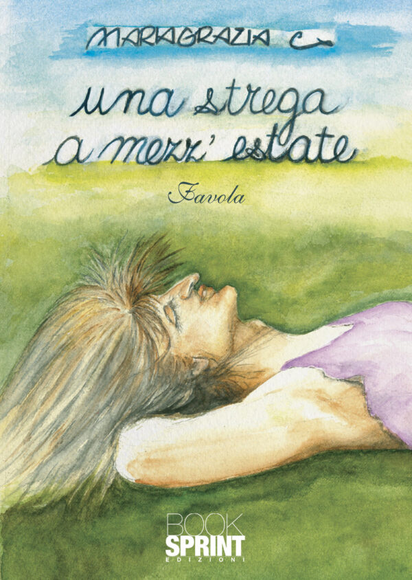 Libro strega a mezz’estate di Maria Grazia Chiappinelli - ean 9788824973847 - BooksprintEdizioni