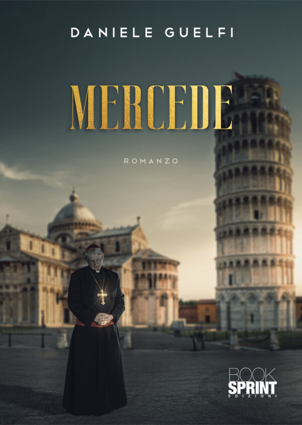 Libro Mercede di Daniele Guelfi - ean 9788824973908 - BooksprintEdizioni