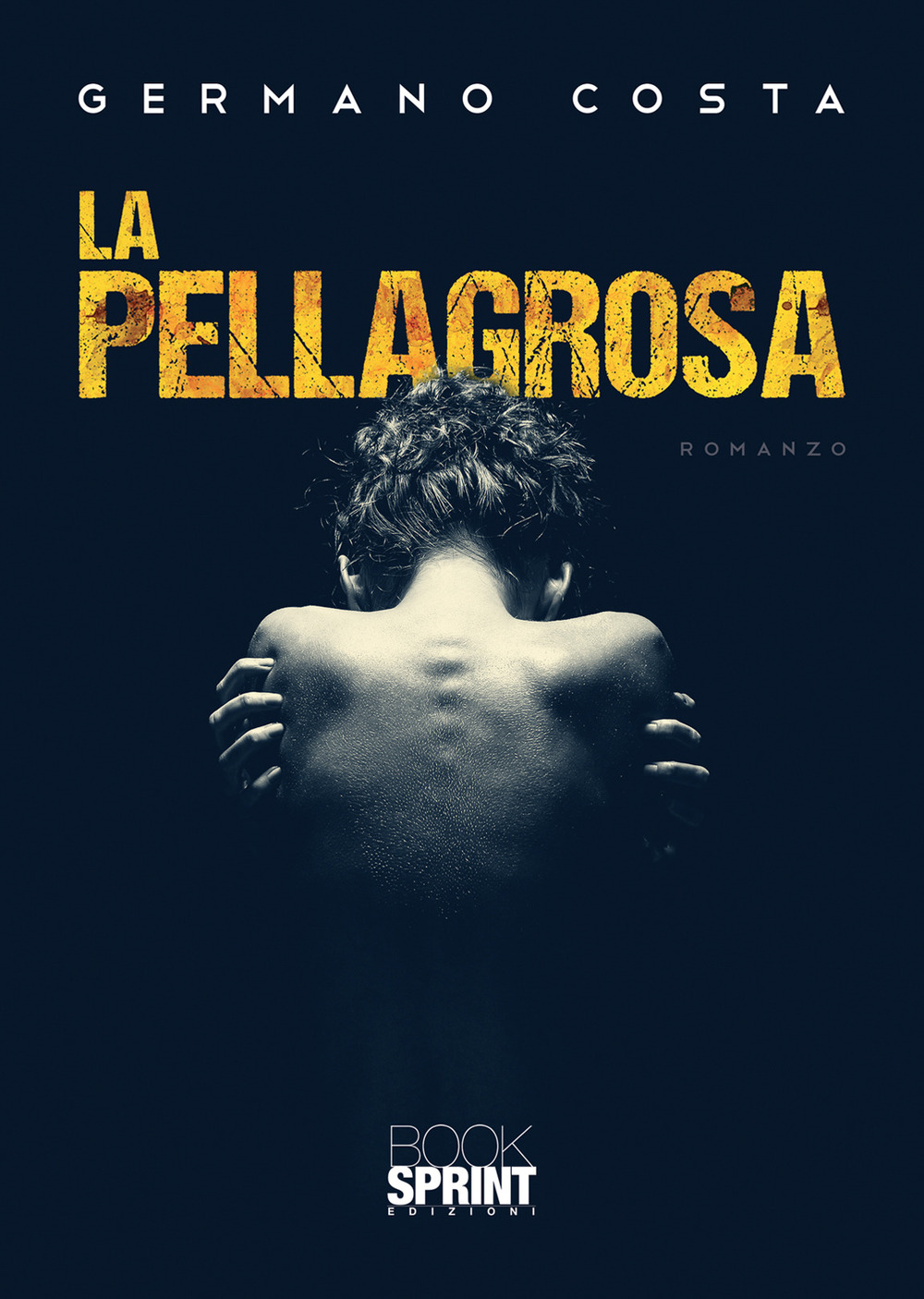 Libro Pellagrosa di Germano Costa - ean 9788824973953 - BooksprintEdizioni