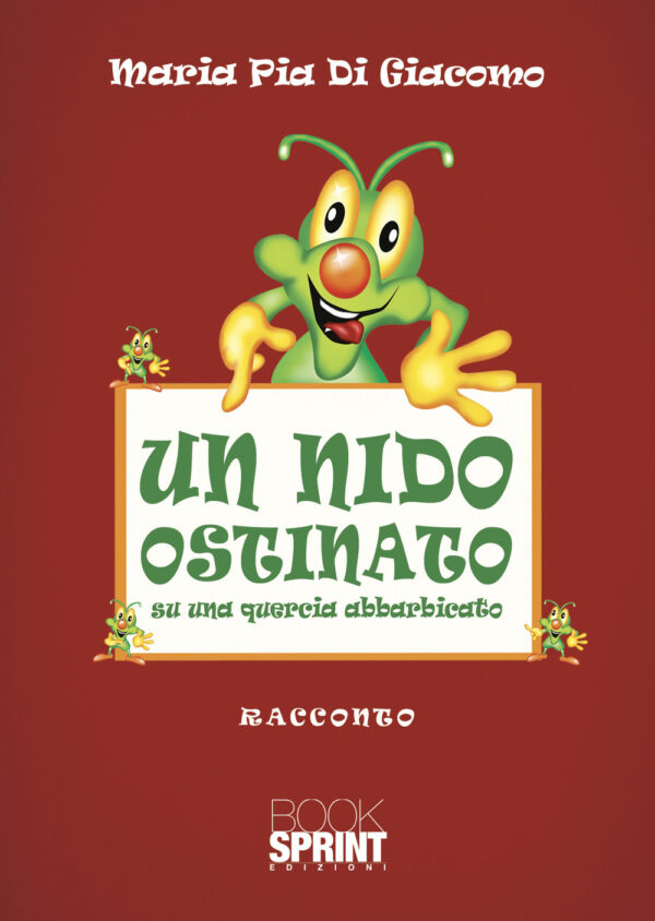 Libro nido ostinato di Maria Pia Di Giacomo - ean 9788824973977 - BooksprintEdizioni