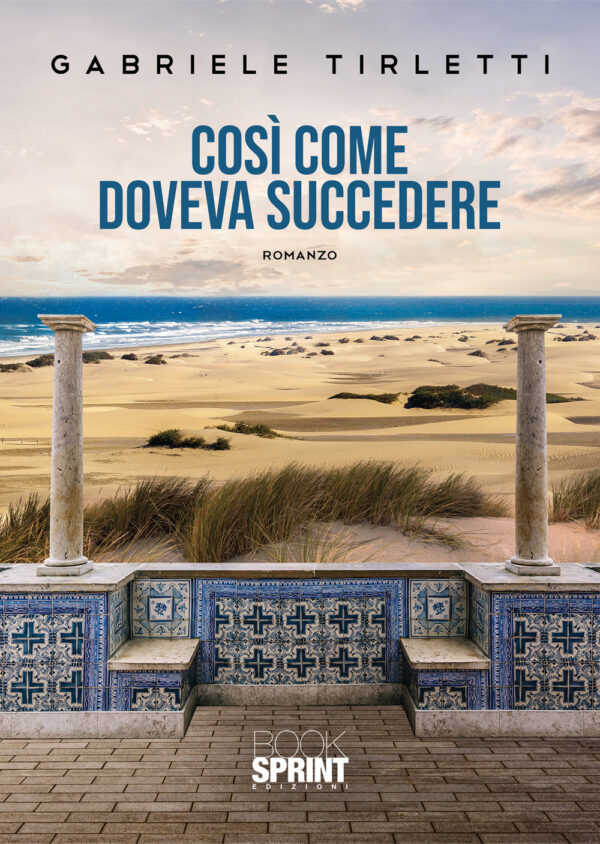 Libro Così come doveva succedere di Gabriele Tirletti - ean 9788824973991 - BooksprintEdizioni