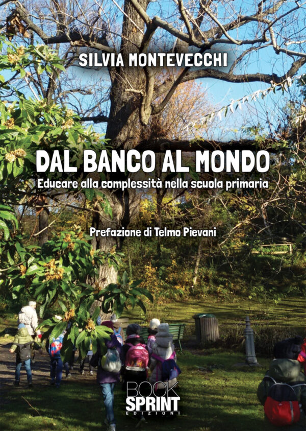 Libro Dal banco al mondo di Silvia Montevecchi - ean 9788824974240 - BooksprintEdizioni