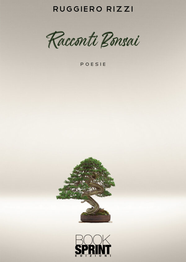 Libro Racconti Bonsai di Ruggiero Rizzi - ean 9788824974264 - BooksprintEdizioni