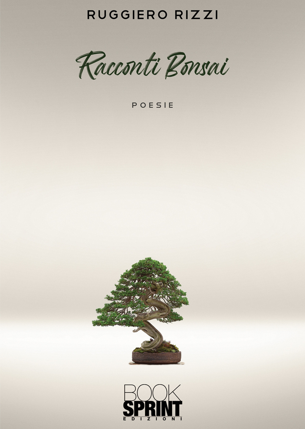 Libro Racconti Bonsai di Ruggiero Rizzi - ean 9788824974264 - BooksprintEdizioni