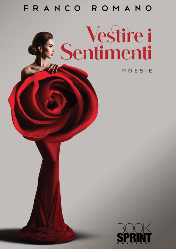Libro Vestire i sentimenti di Franco Romano - ean 9788824974370 - BooksprintEdizioni