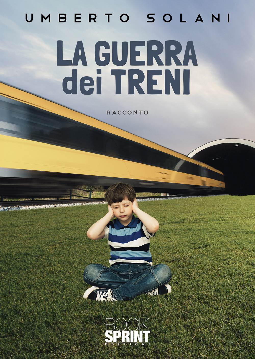 Libro guerra dei treni di Umberto Solani - ean 9788824974455 - BooksprintEdizioni