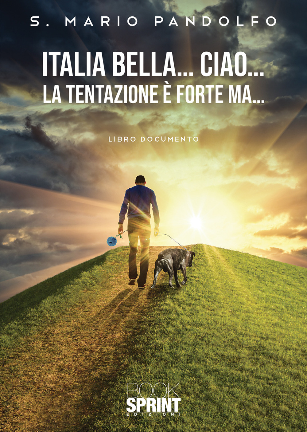 Libro Italia bella… ciao… la tentazione è forte ma ... di Mario S. Pandolfo - ean 9788824974479 - BooksprintEdizioni