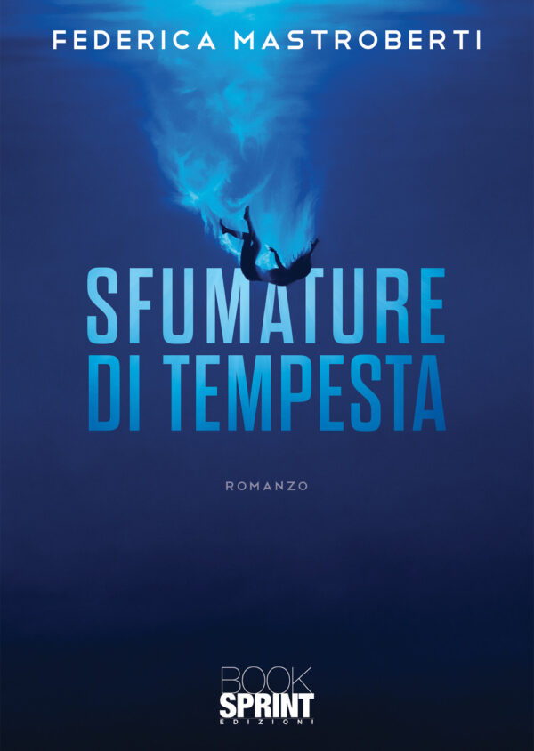 Libro Sfumature di tempesta di Federica Mastroberti - ean 9788824974721 - BooksprintEdizioni