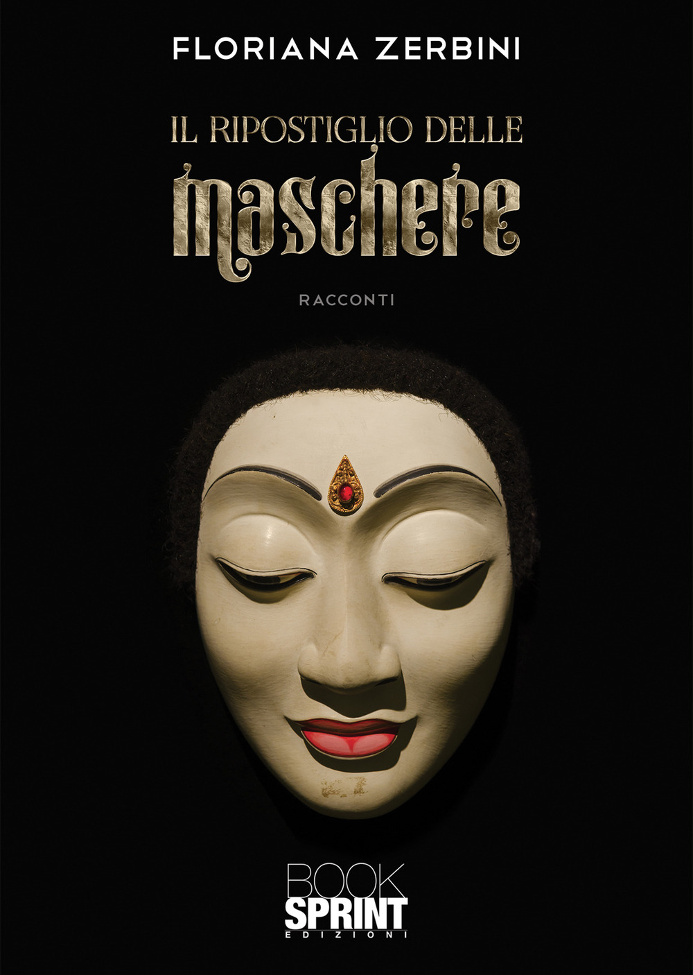 Libro ripostiglio delle maschere di Floriana Zerbini - ean 9788824974769 - BooksprintEdizioni