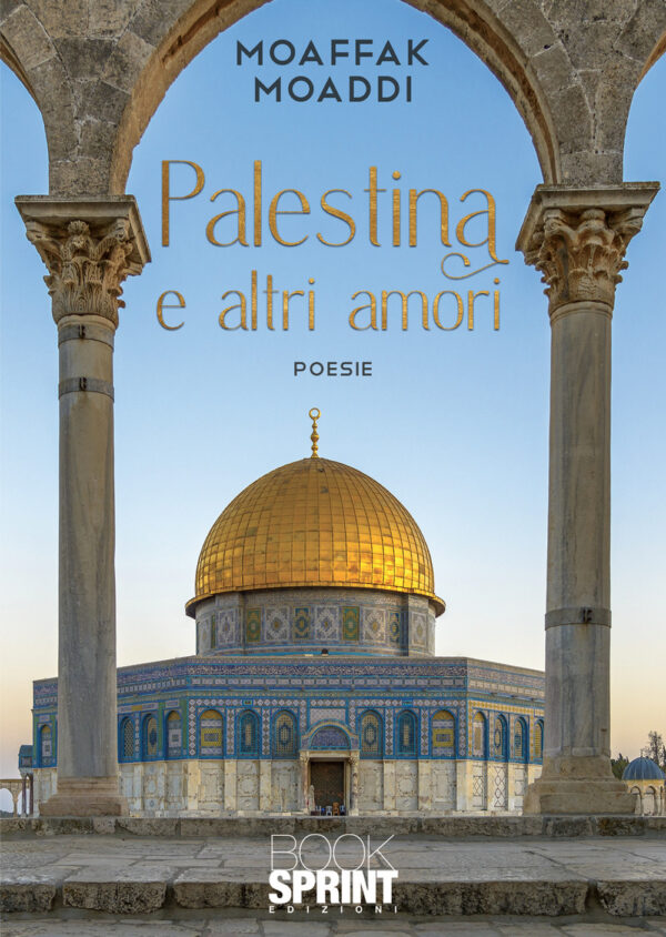 Libro Palestina e altri amori di Mowaffaq Moaddi - ean 9788824974806 - BooksprintEdizioni