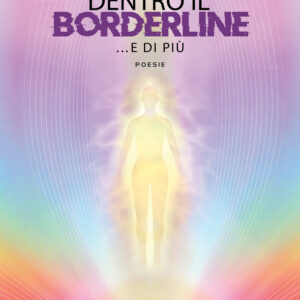 Libro Dentro il borderline... e di più di Kim Wesfulac - ean 9788824975124 - BooksprintEdizioni