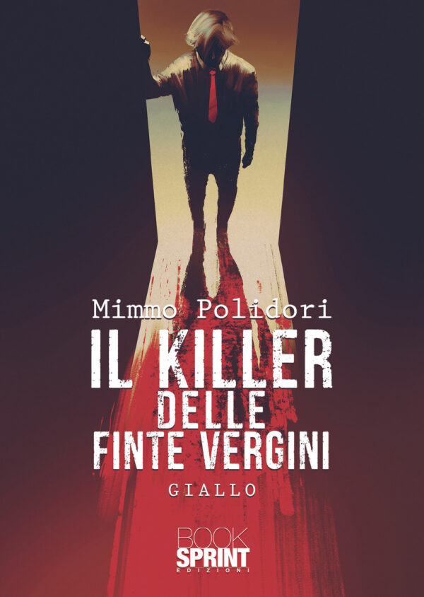 Libro killer delle finte vergini di Mimmo Polidori - ean 9788824975520 - BooksprintEdizioni