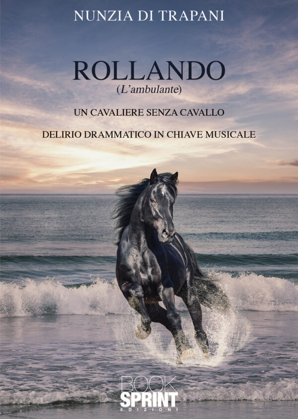 Libro Rollando (L’ambulante) di Nunzia Di Trapani - ean 9788824975612 - BooksprintEdizioni