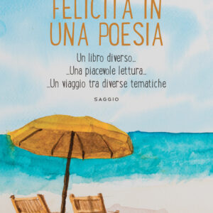 Libro Felicità in una poesia di Gabriele Valla - ean 9788824976220 - BooksprintEdizioni