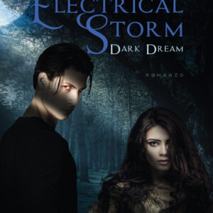 Libro Electrical storm. Dark dream di Ivana Taibi - ean 9788824976275 - BooksprintEdizioni