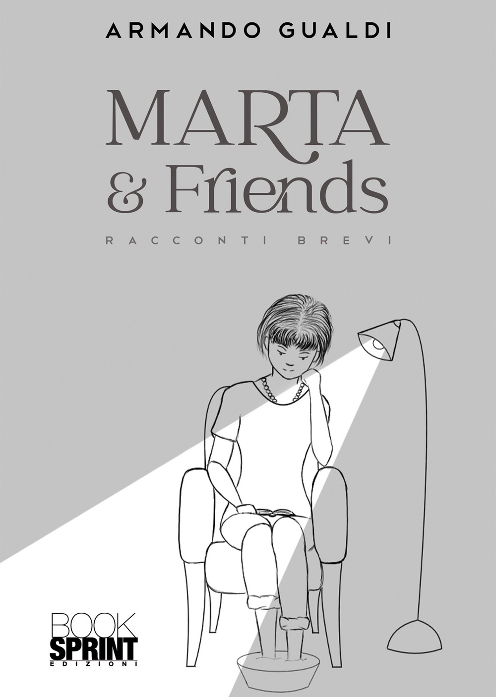 Libro Marta & friends di Armando Gualdi - ean 9788824976527 - BooksprintEdizioni