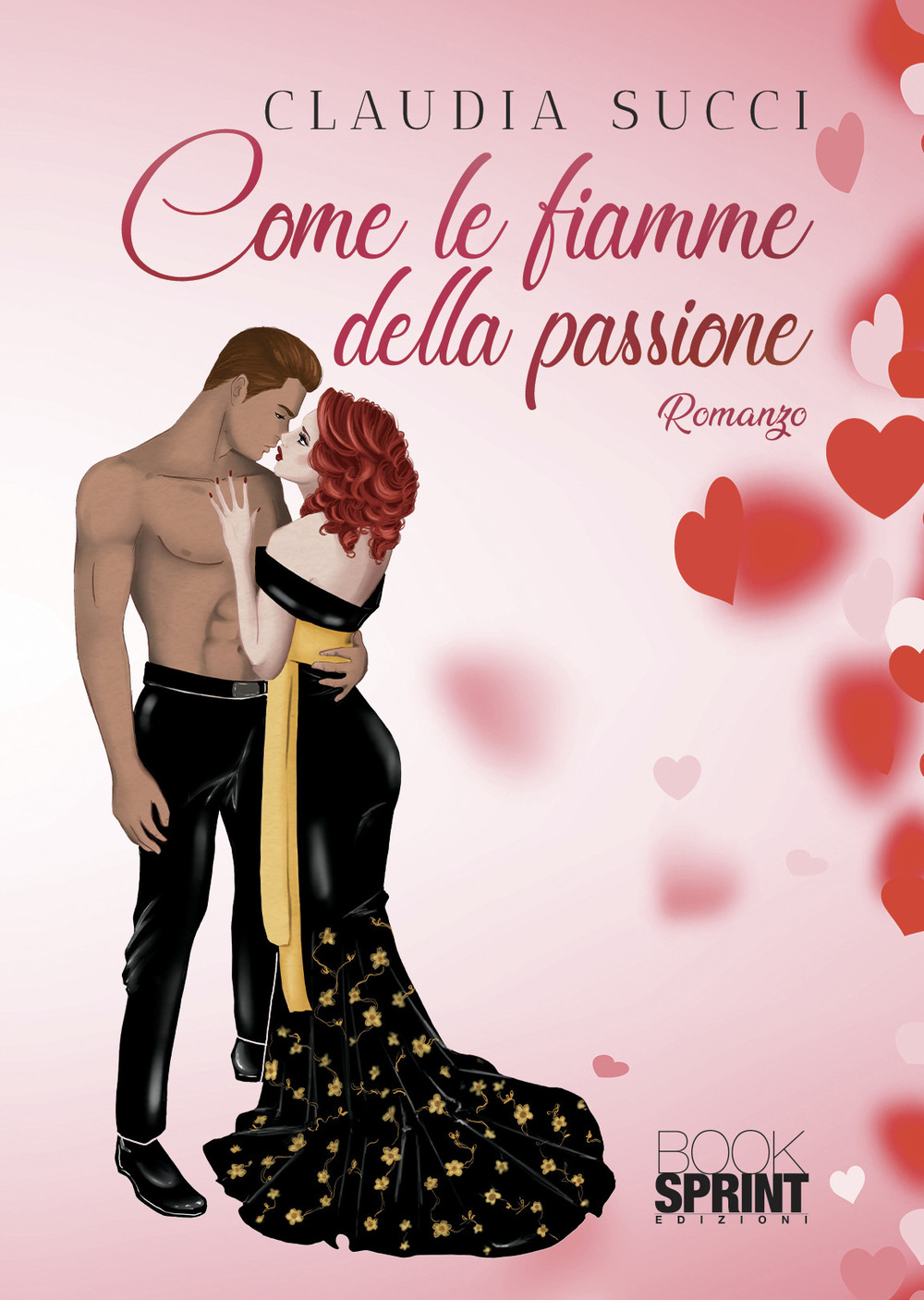 Libro Come le fiamme della passione di Claudia Succi - ean 9788824976558 - BooksprintEdizioni