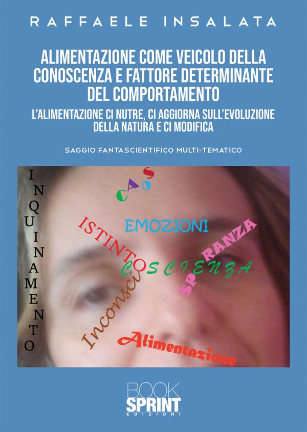 Libro Alimentazione come veicolo della conoscenza di Raffaele Insalata - ean 9788824976701 - BooksprintEdizioni