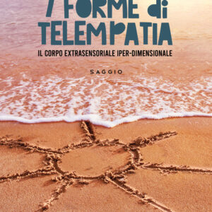 Libro 7 forme di telempatia. Il corpo extrasensoriale iper-dimensionale di Luca Pinter - ean 9788824976893 - BooksprintEdizioni
