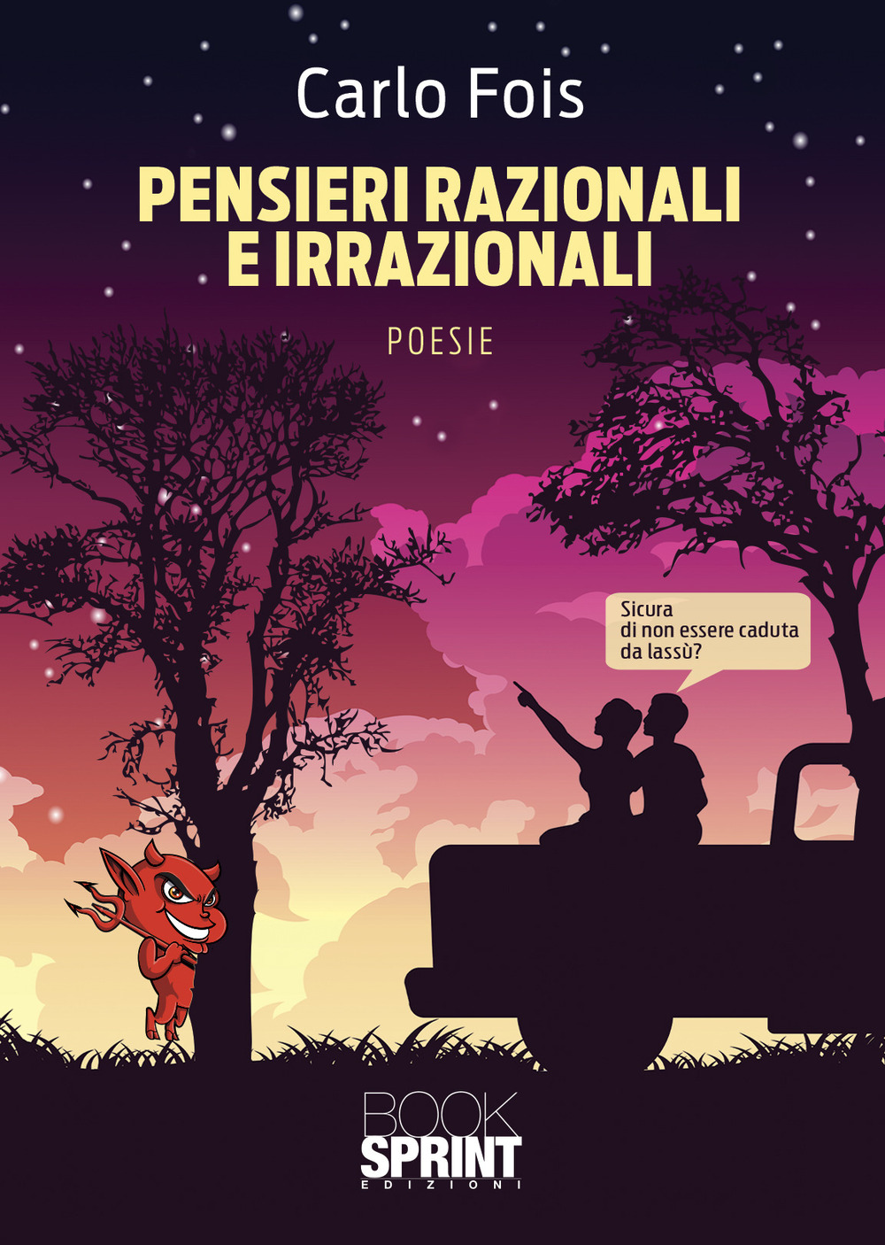 Libro Pensieri razionali e irrazionali di Carlo Fois - ean 9788824977029 - BooksprintEdizioni